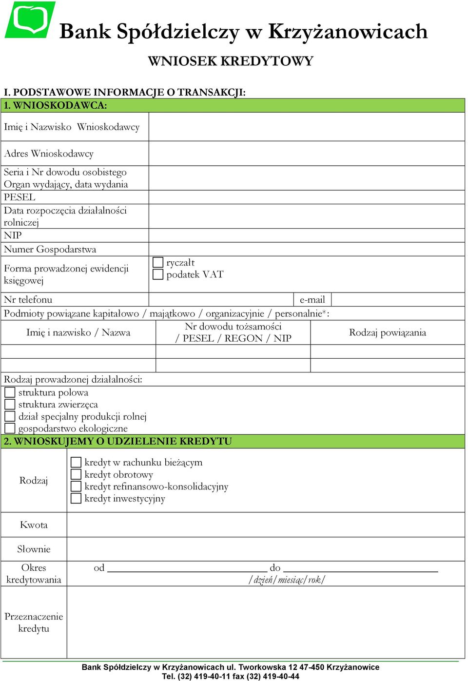 prowadzonej ewidencji księgowej ryczałt podatek VAT Nr telefonu e-mail Podmioty powiązane kapitałowo / majątkowo / organizacyjnie / personalnie*: Nr dowodu tożsamości Imię i nazwisko / Nazwa / PESEL