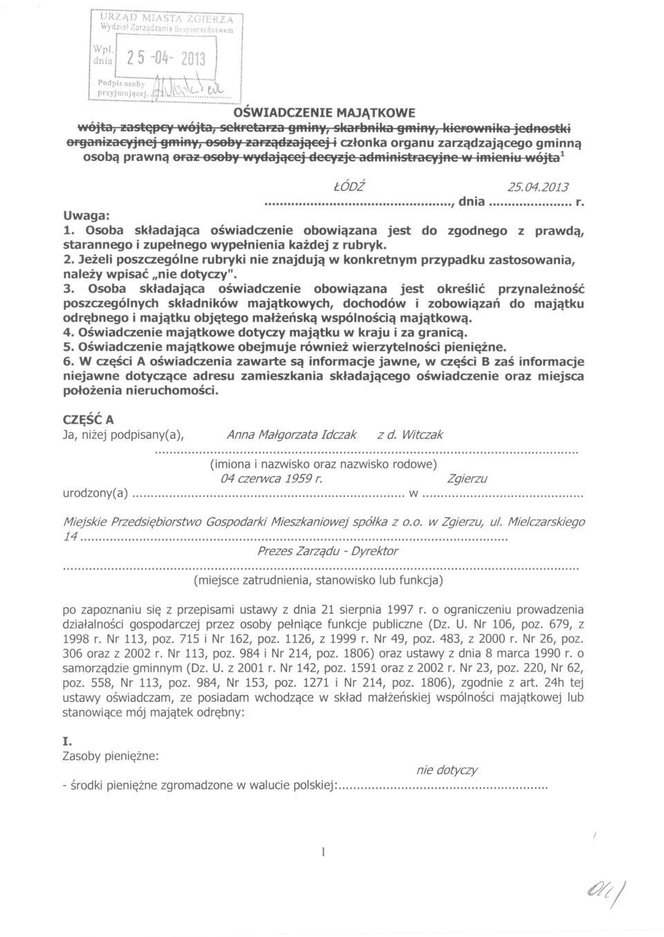 oraz osoby wydającej decyzje administracyjne w imieniu wójta 1 ŁÓDŹ 25.04.2013, dnia r. Uwaga: 1.