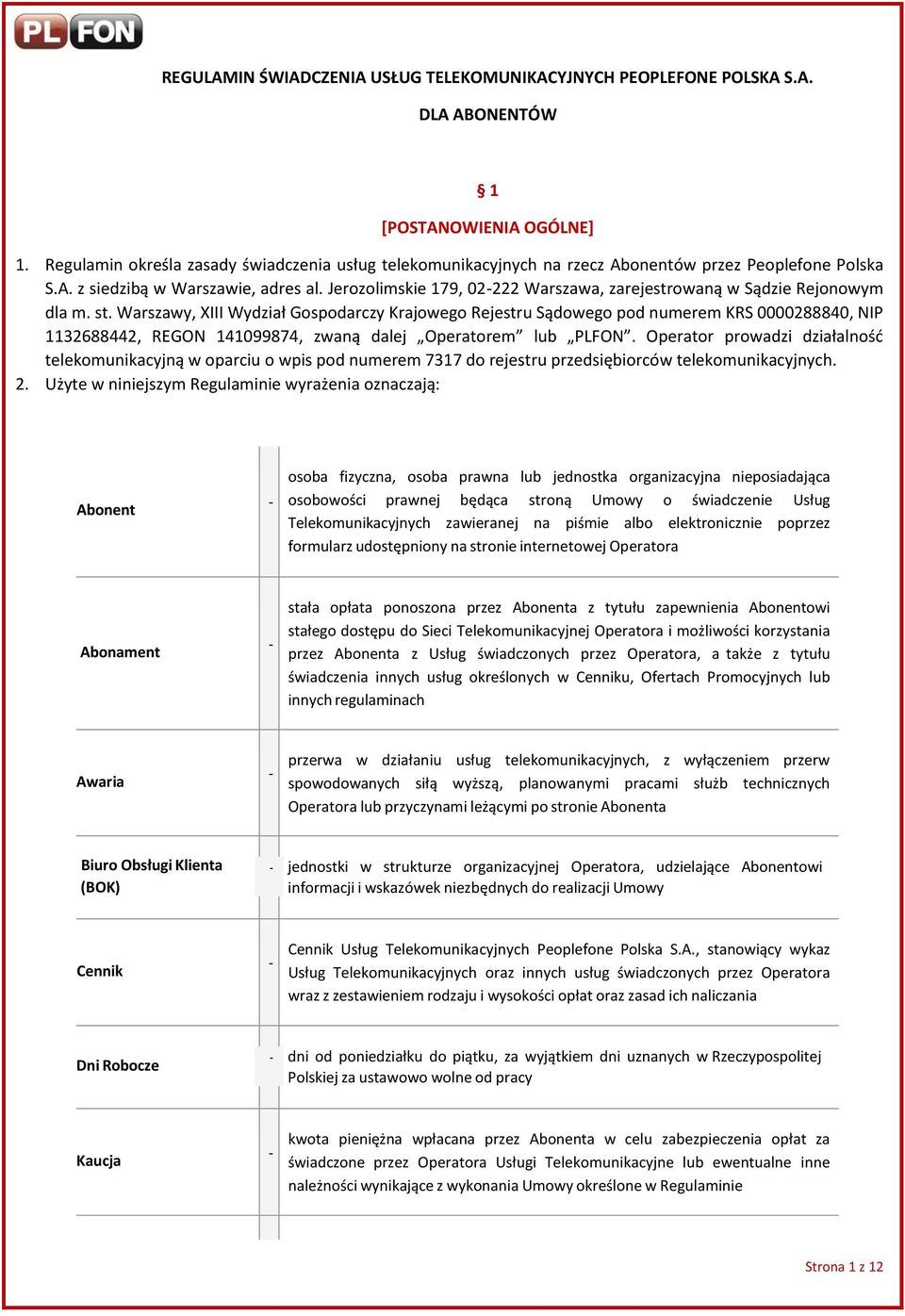 Jerozolimskie 179, 02-222 Warszawa, zarejestrowaną w Sądzie Rejonowym dla m. st.