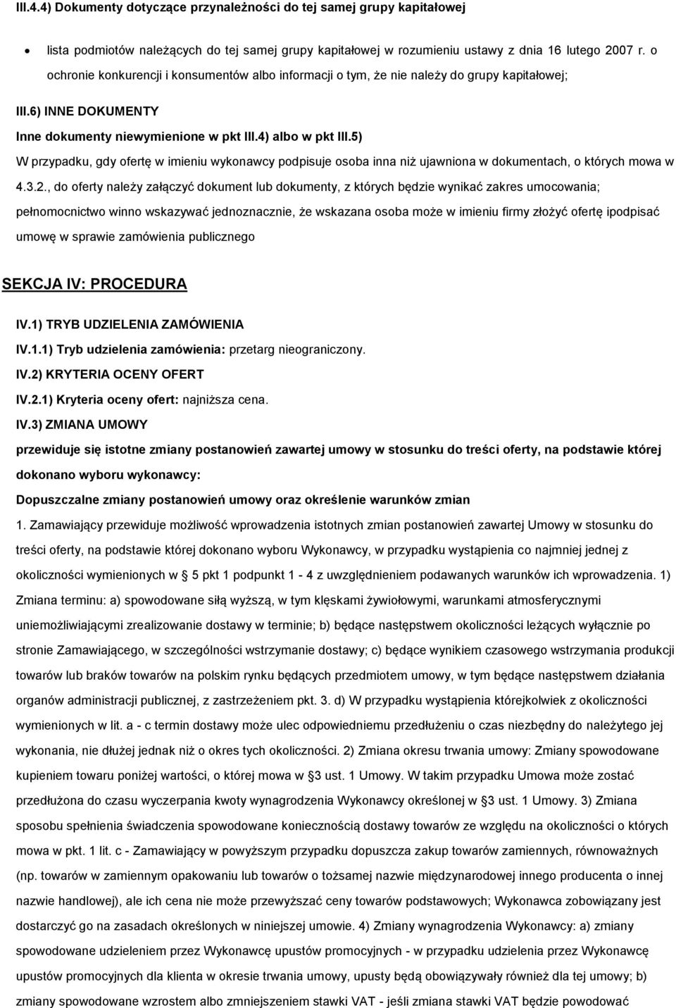 5) W przypadku, gdy fertę w imieniu wyknawcy pdpisuje sba inna niż ujawnina w dkumentach, których mwa w 4.3.2.