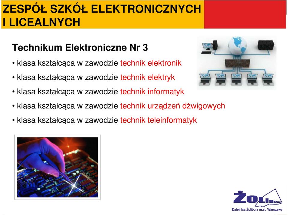 elektryk klasa kształcąca w zawodzie technik informatyk klasa kształcąca w