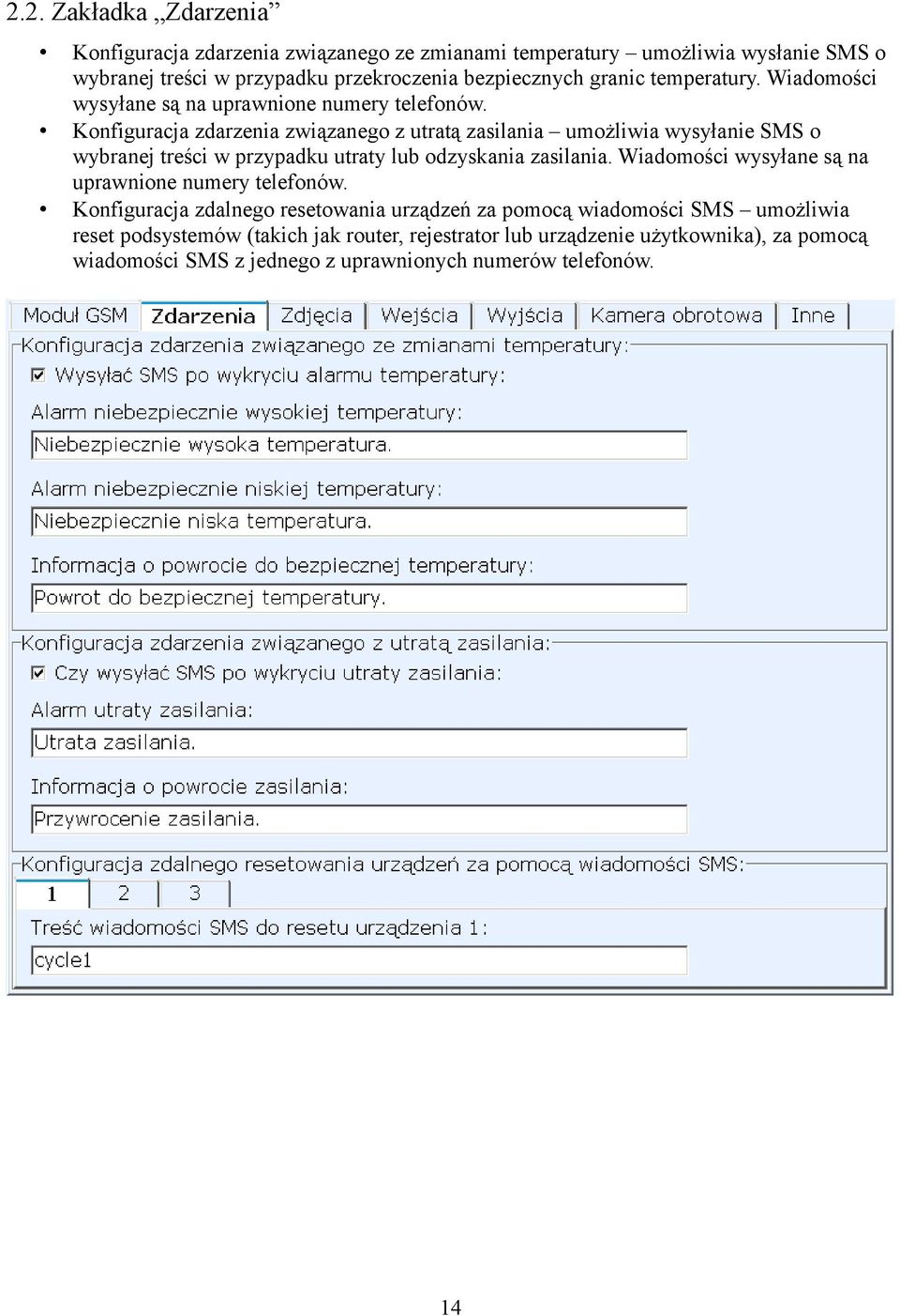 Konfiguracja zdarzenia związanego z utratą zasilania umożliwia wysyłanie SMS o wybranej treści w przypadku utraty lub odzyskania zasilania.