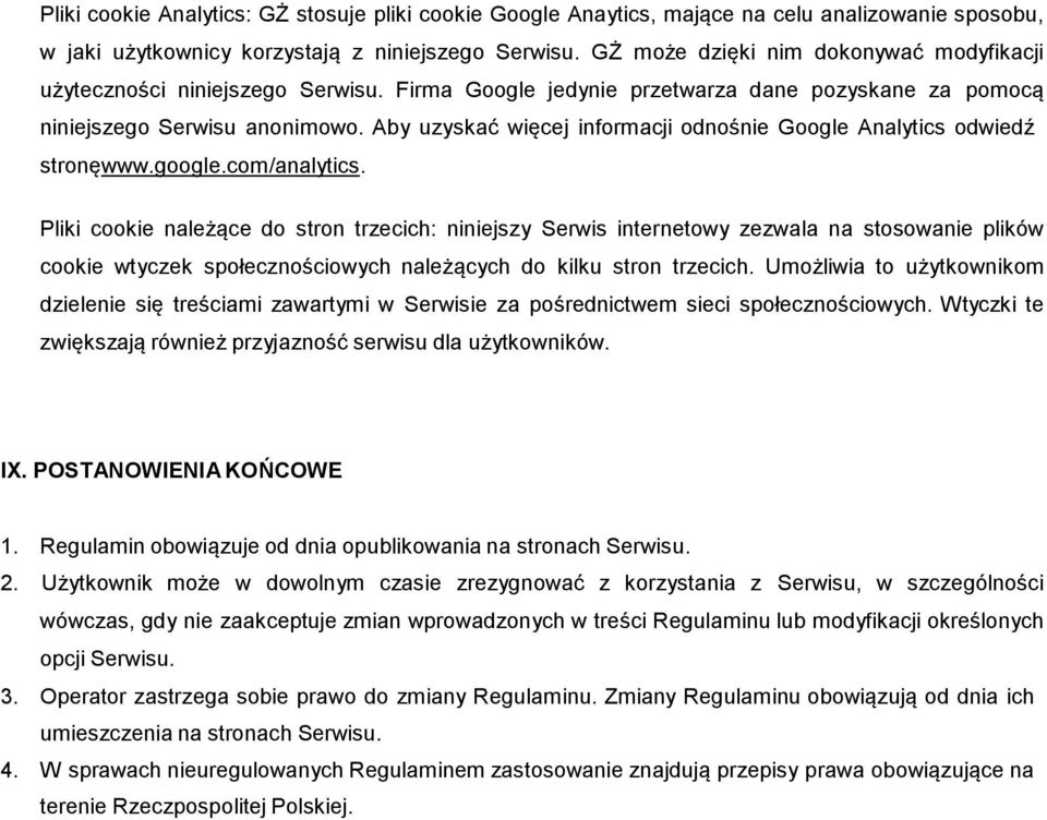 Aby uzyskać więcej informacji odnośnie Google Analytics odwiedź stronęwww.google.com/analytics.