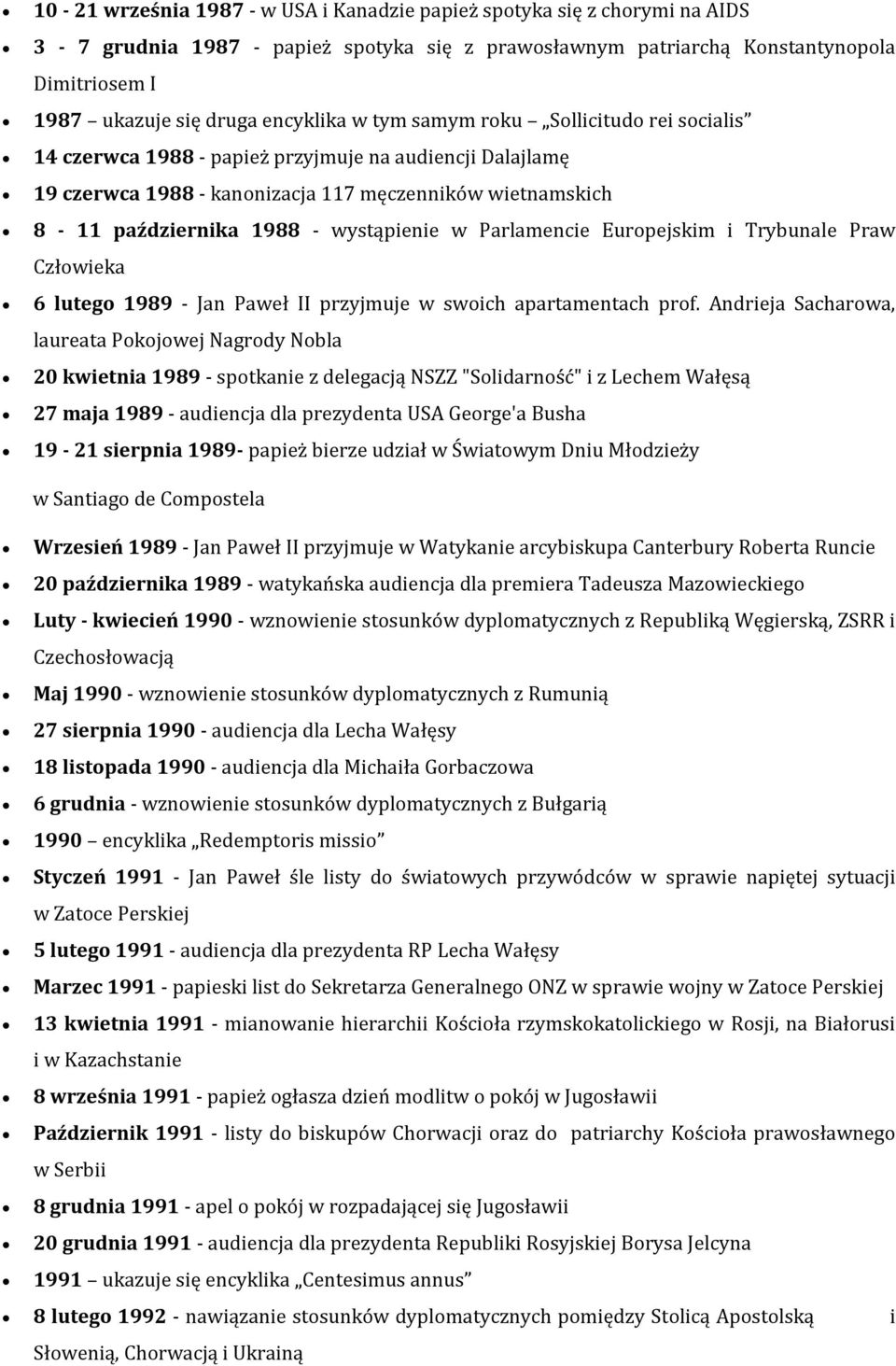 wystąpienie w Parlamencie Europejskim i Trybunale Praw Człowieka 6 lutego 1989 - Jan Paweł II przyjmuje w swoich apartamentach prof.
