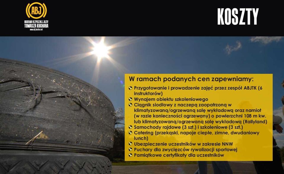 kw. lub klimatyzowan¹/ogrzewan¹ salê wyk³adow¹ (Rallyland) Samochody rajdowe (3 szt.) i szkoleniowe (3 szt.