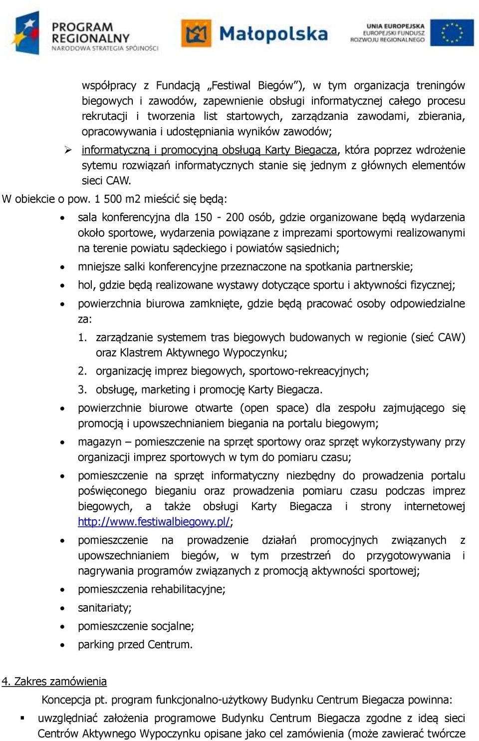 głównych elementów sieci CAW. W obiekcie o pow.