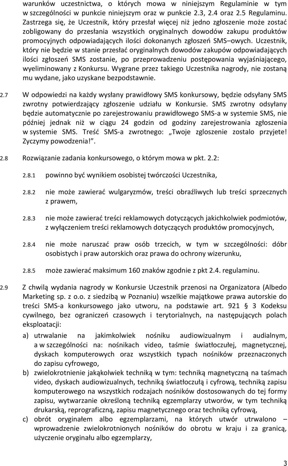 dokonanych zgłoszeń SMS owych.