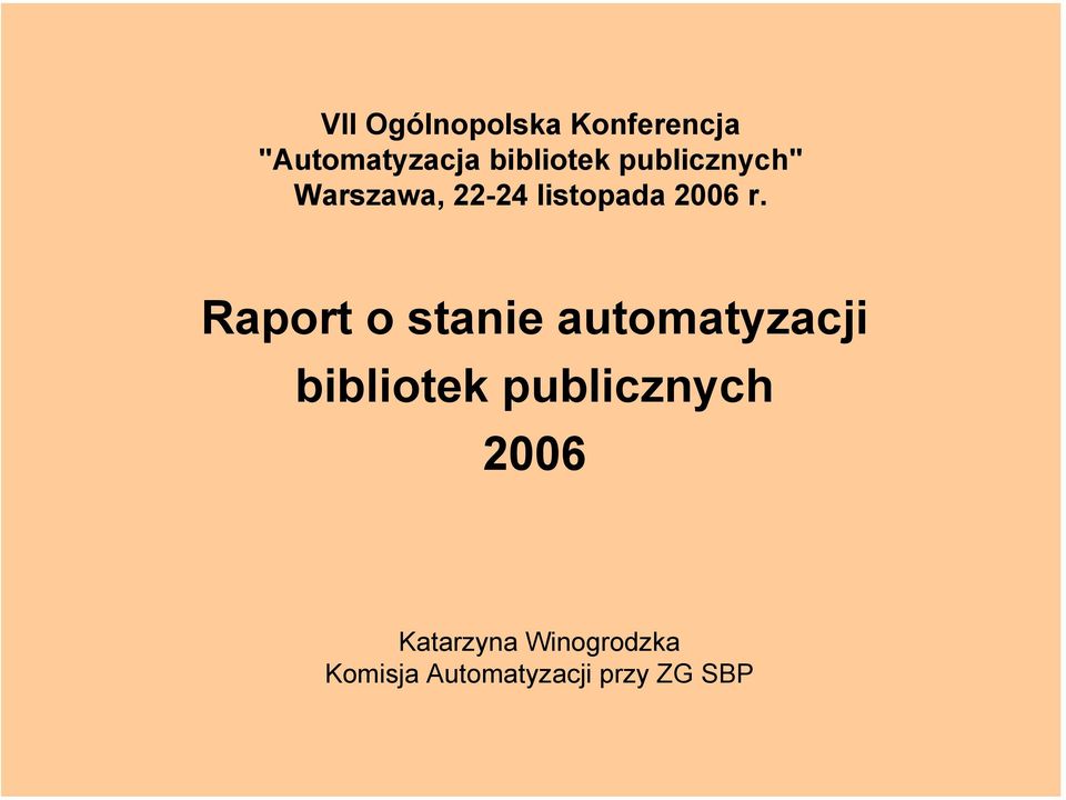 Raport o stanie automatyzacji bibliotek publicznych