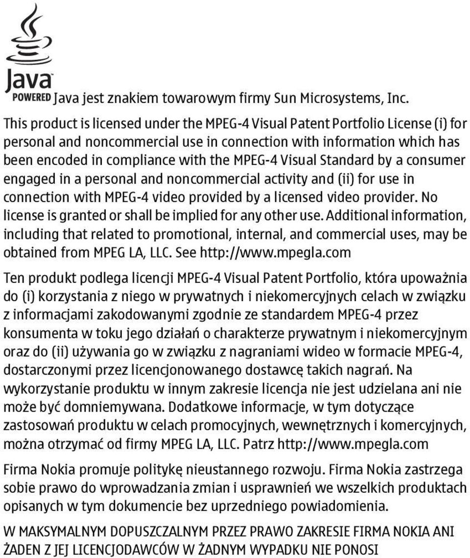 Visual Standard by a consumer engaged in a personal and noncommercial activity and (ii) for use in connection with MPEG-4 video provided by a licensed video provider.