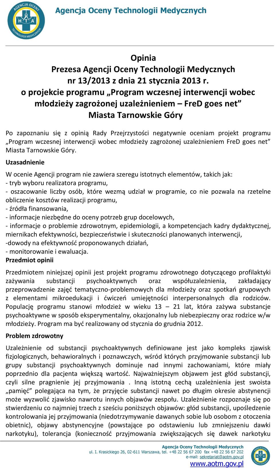 projekt programu Program wczesnej interwencji wobec młodzieży zagrożonej uzależnieniem FreD goes net Miasta Tarnowskie Góry.