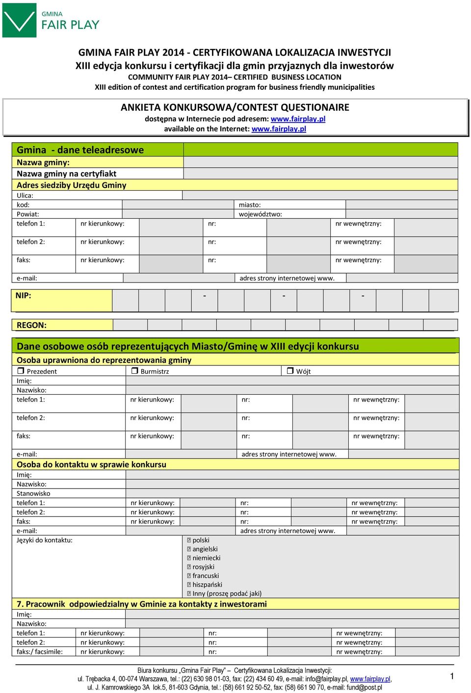 QUESTIONAIRE dostępna w Internecie pod adresem: www.fairplay.