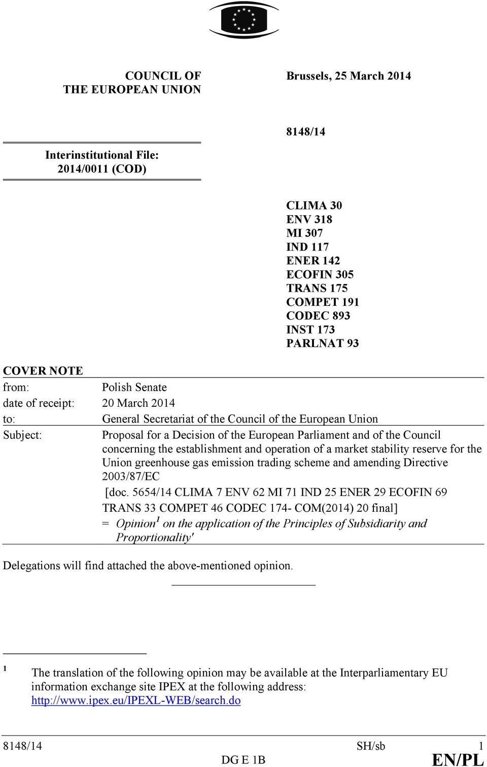 of the Council concerning the establishment and operation of a market stability reserve for the Union greenhouse gas emission trading scheme and amending Directive 2003/87/EC [doc.