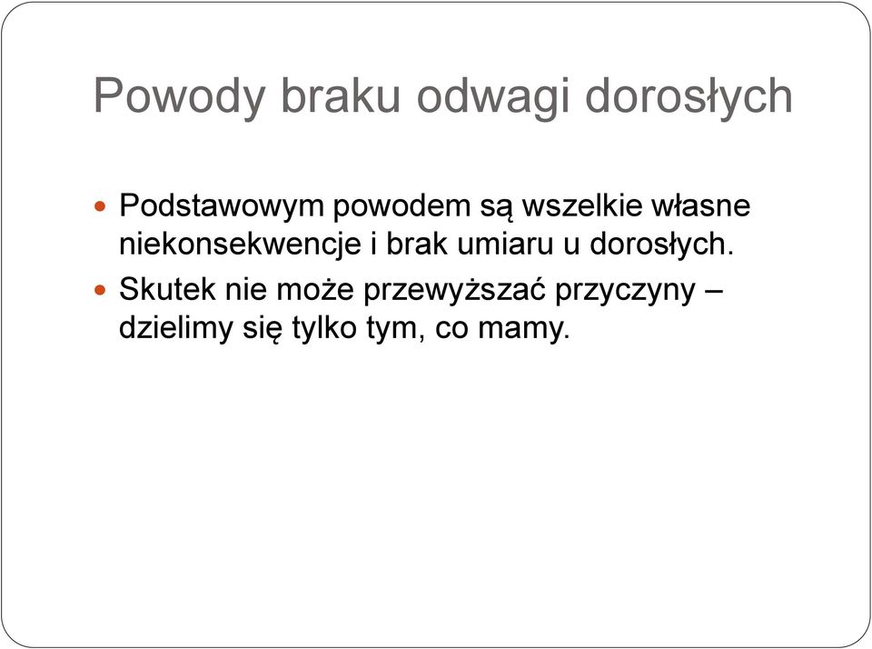 brak umiaru u dorosłych.