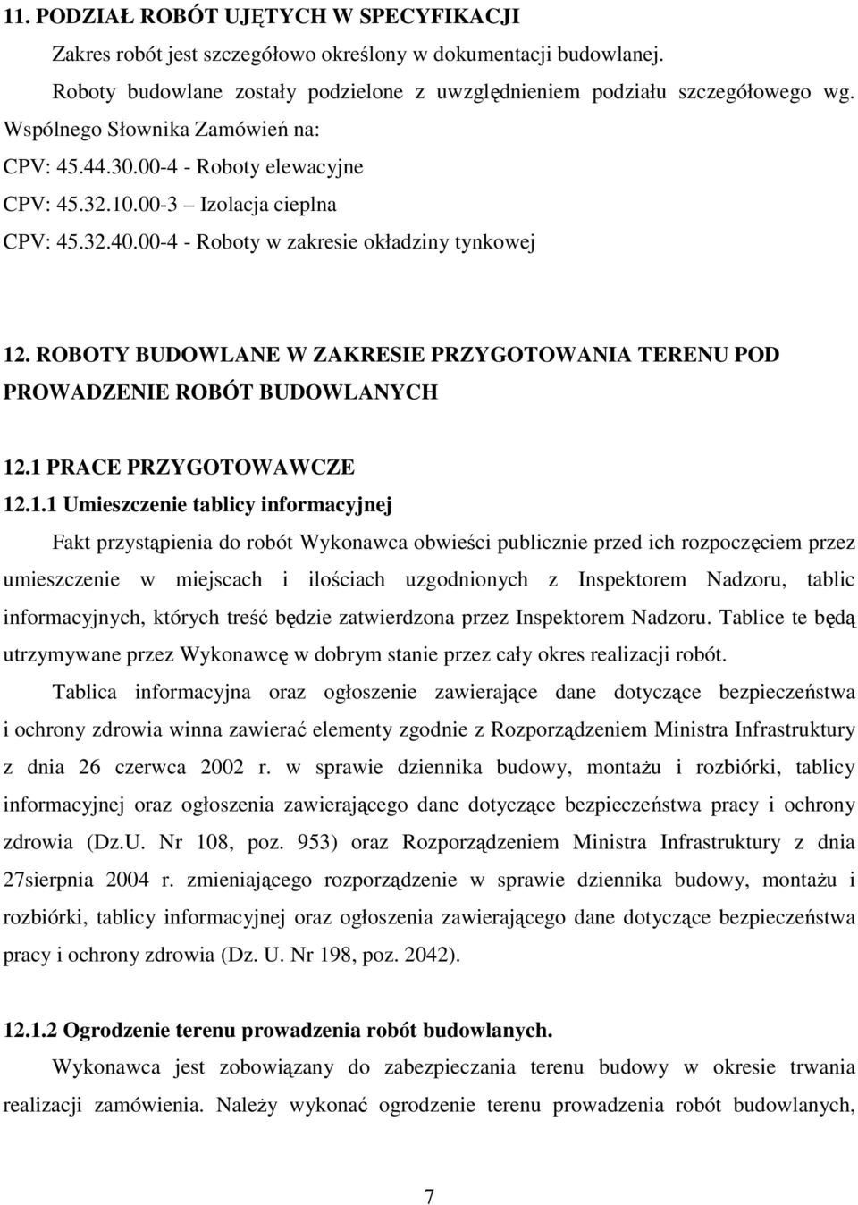 ROBOTY BUDOWLANE W ZAKRESIE PRZYGOTOWANIA TERENU POD PROWADZENIE ROBÓT BUDOWLANYCH 12