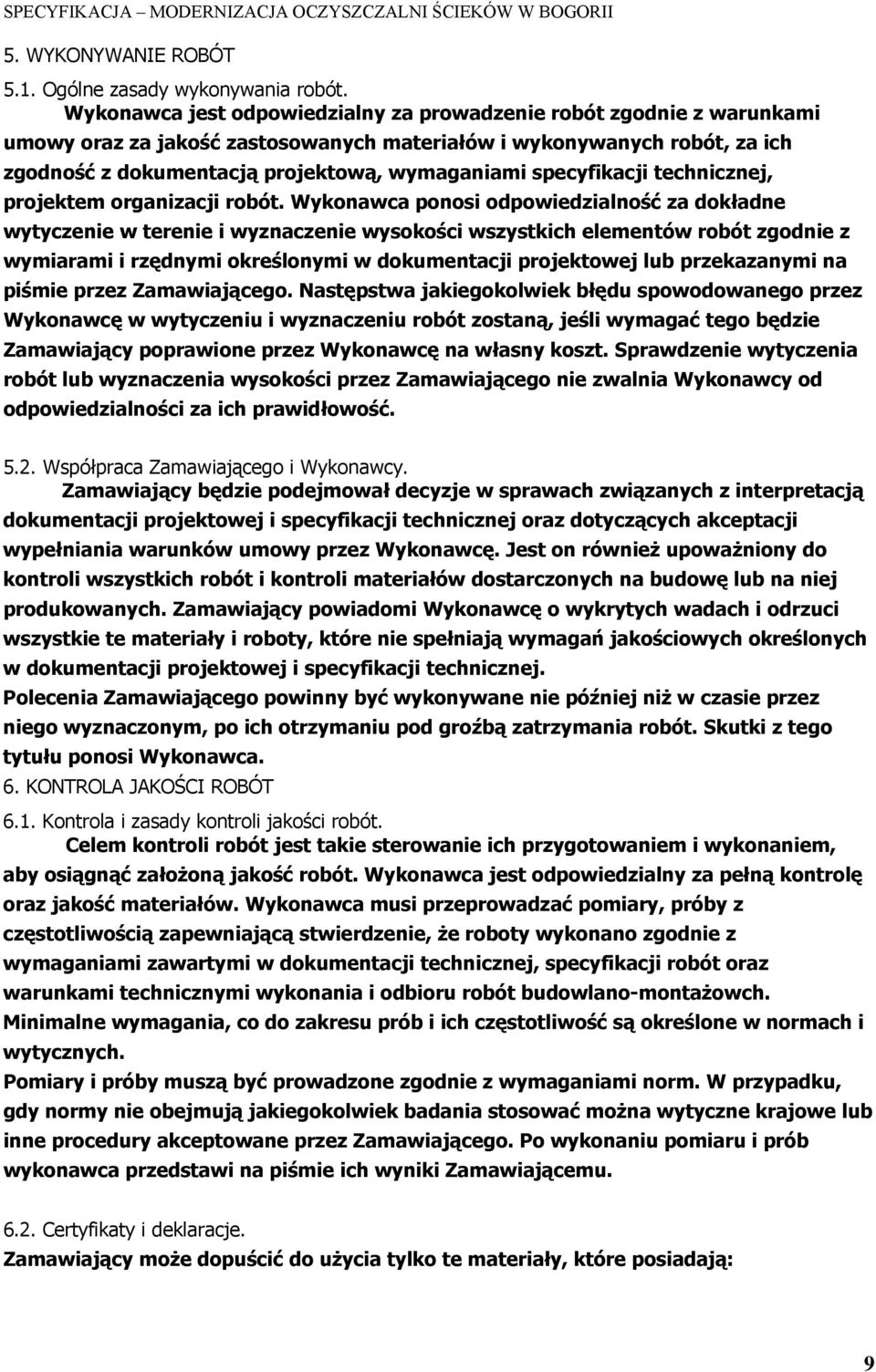 specyfikacji technicznej, projektem organizacji robót.