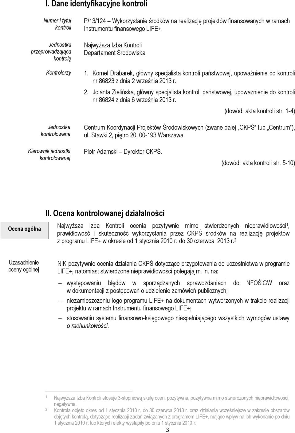 Kornel Drabarek, główny specjalista kontroli państwowej, upoważnienie do kontroli nr 86823 z dnia 2 