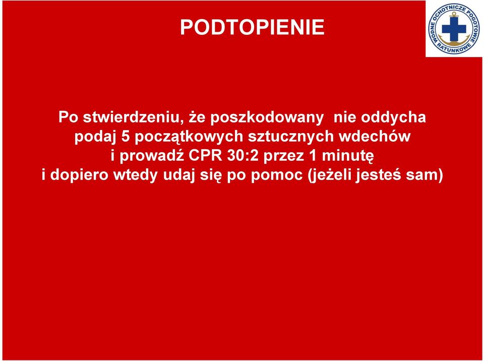 wdechów i prowadź CPR 30:2 przez 1 minutę i