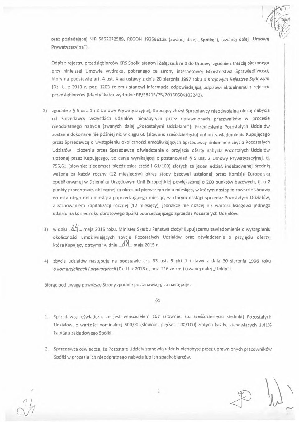 który na podstawie art. 4 ust. 4 aa ustawy z dnia 20 sierpnia 1997 roku o Krajowym Rejestrze SqdawYrn (Dz. U. z 2013 r. poz. 1203 ze zm.