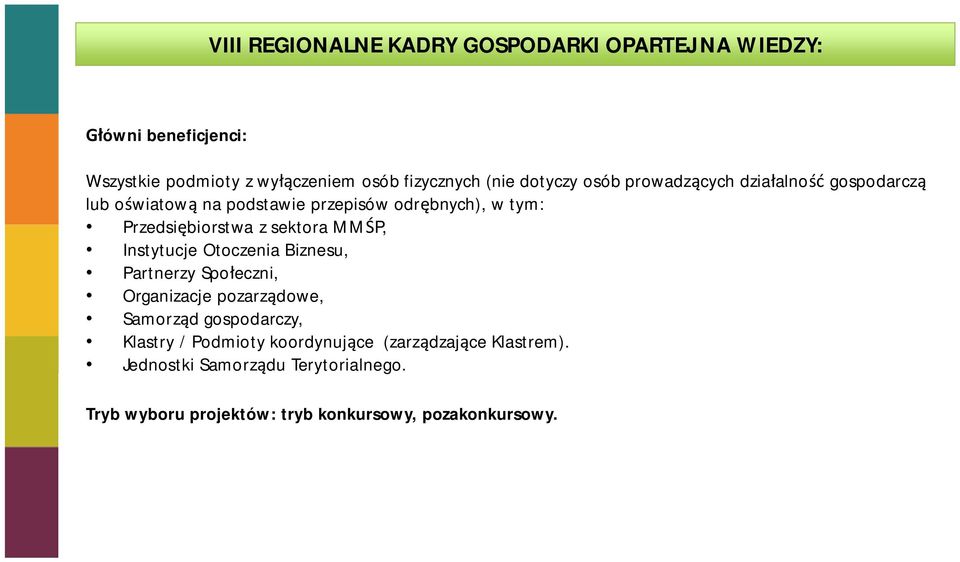 sektora MM P, Instytucje Otoczenia Biznesu, Partnerzy Spo eczni, Organizacje pozarz dowe, Samorz d gospodarczy, Klastry /