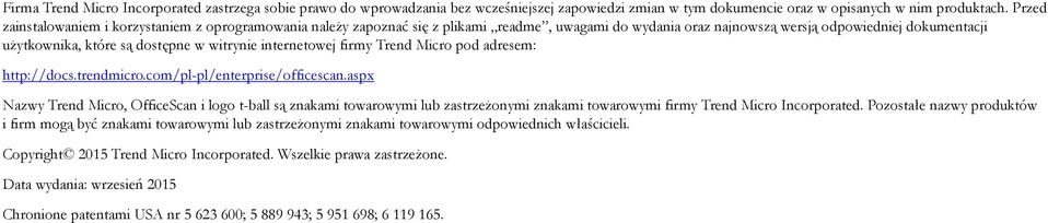 witrynie internetowej firmy Trend Micro pod adresem: http://docs.trendmicro.com/pl-pl/enterprise/officescan.