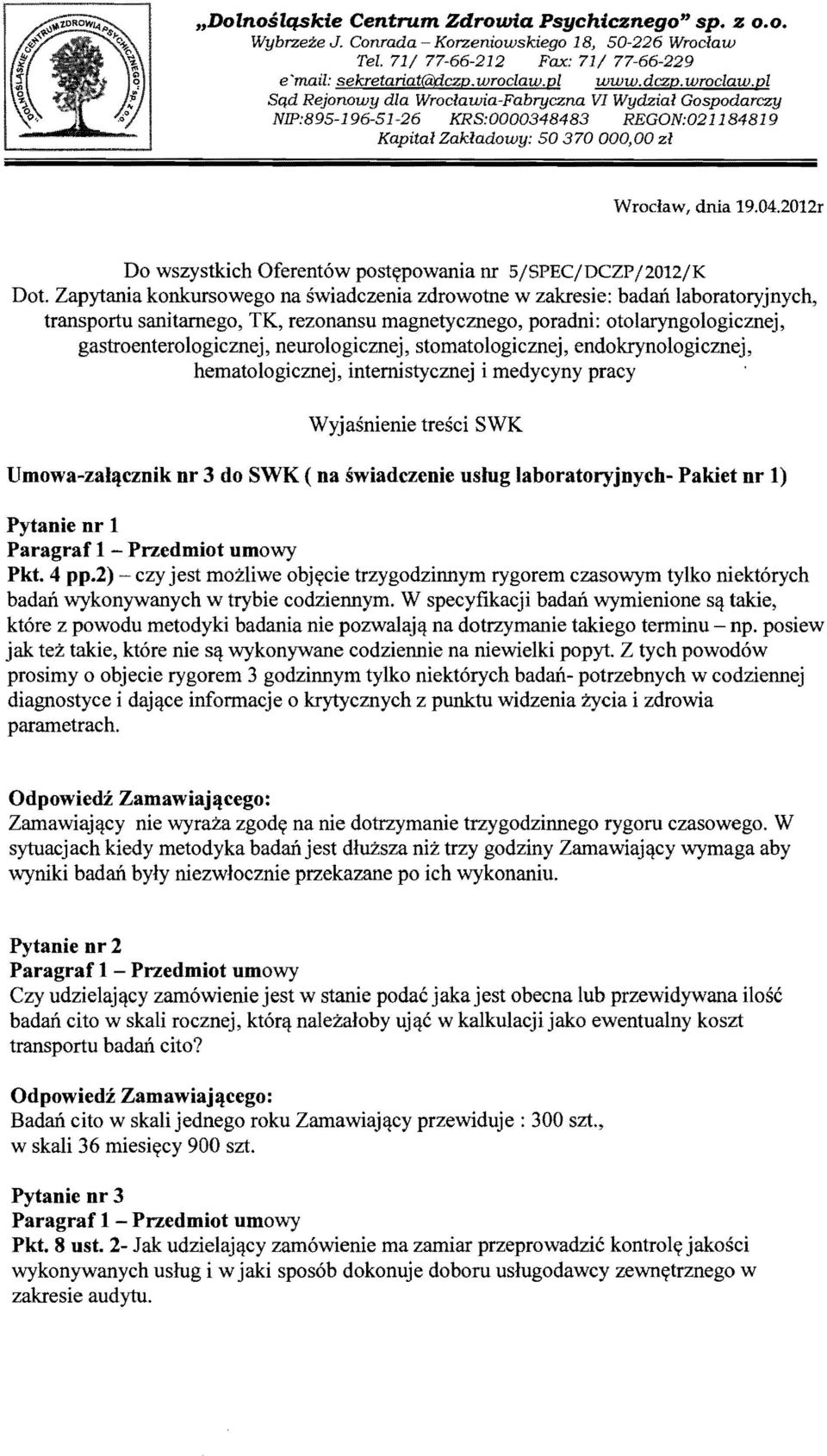 2012r Do wszystkich Oferent6w post~powania nr 5jSPECjDCZPj2012jK Dot.