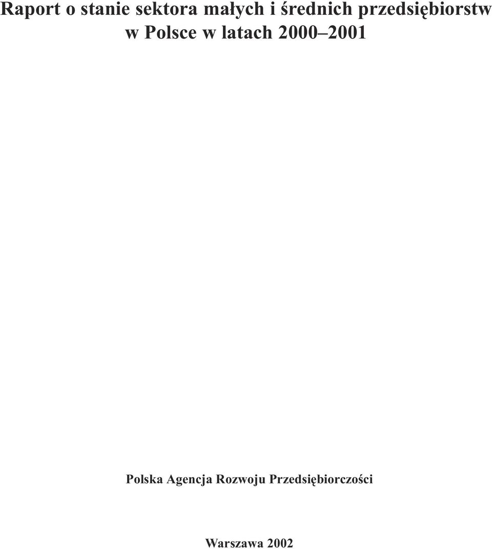 w latach 2000 2001 Polska Agencja