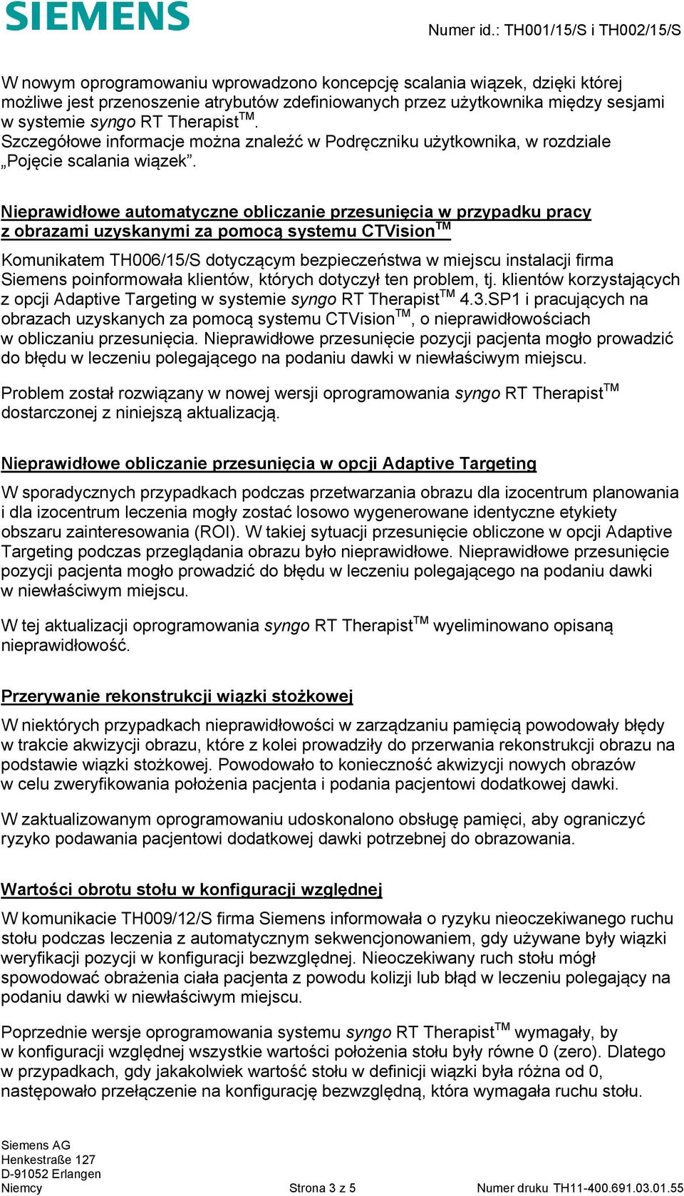 Nieprawidłowe automatyczne obliczanie przesunięcia w przypadku pracy z obrazami uzyskanymi za pomocą systemu CTVision TM Komunikatem TH006/15/S dotyczącym bezpieczeństwa w miejscu instalacji firma