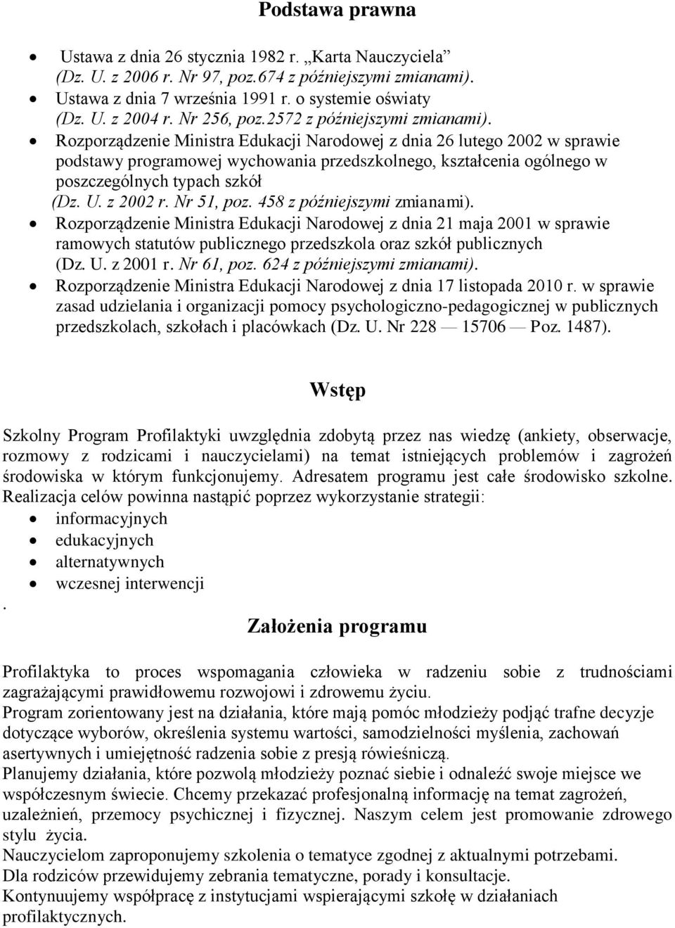 Rozporządzenie Ministra Edukacji Narodowej z dnia 26 lutego 2002 w sprawie podstawy programowej wychowania przedszkolnego, kształcenia ogólnego w poszczególnych typach szkół (Dz. U. z 2002 r.