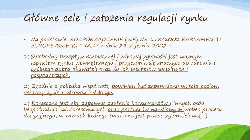 ich interesów socjalnych i gospodarczych. 2) Zgodnie z polityką Wspólnoty powinien być zapewniony wysoki poziom ochrony życia i zdrowia ludzkiego.