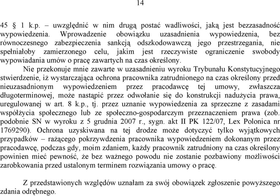 swobody wypowiadania umów o pracę zawartych na czas określony.