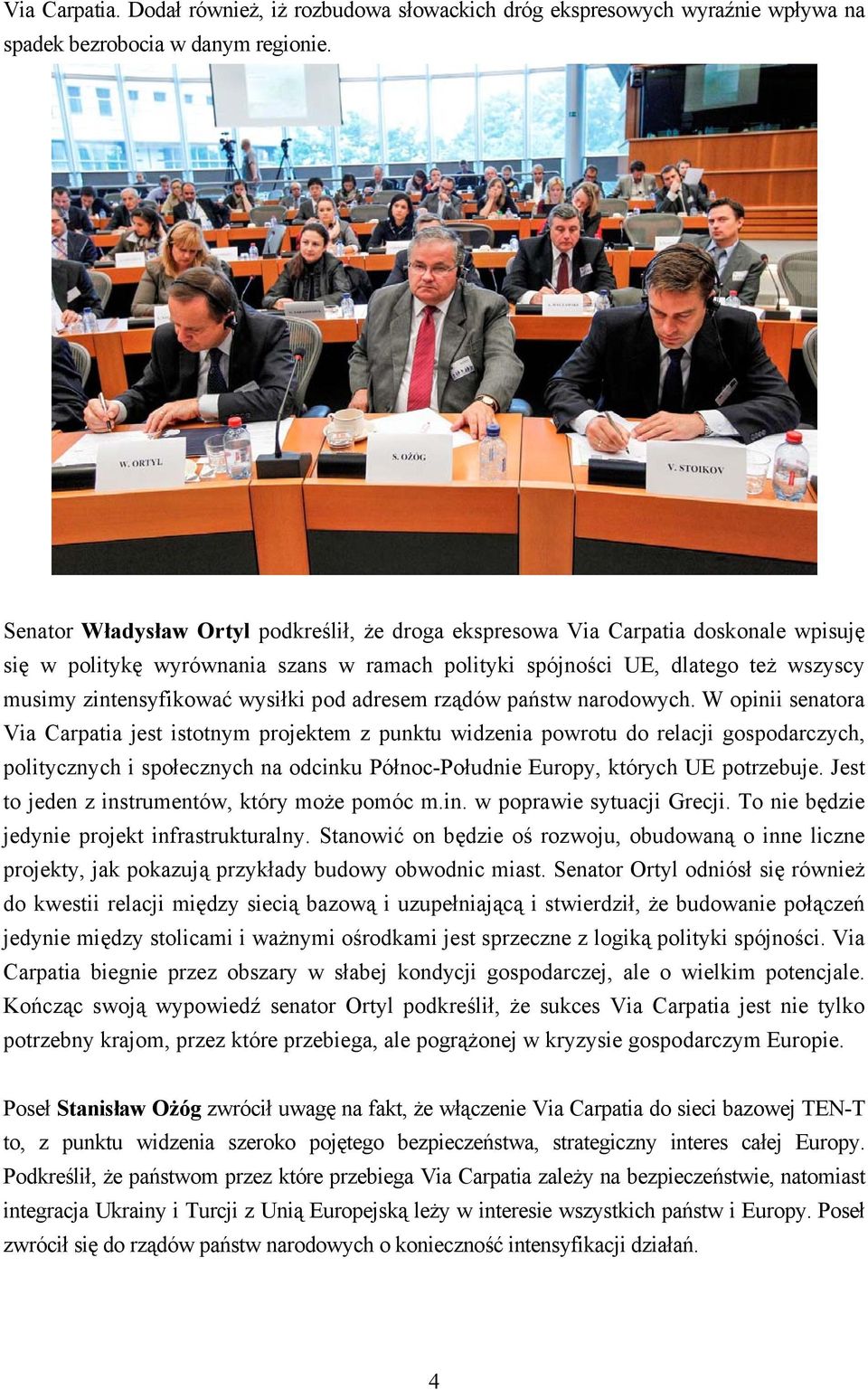 wysiłki pod adresem rządów państw narodowych.