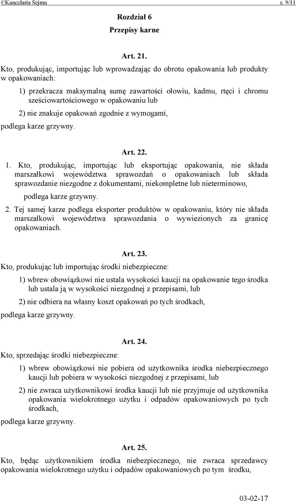 lub 2) nie znakuje opakowań zgodnie z wymogami, Art. 22. 1.