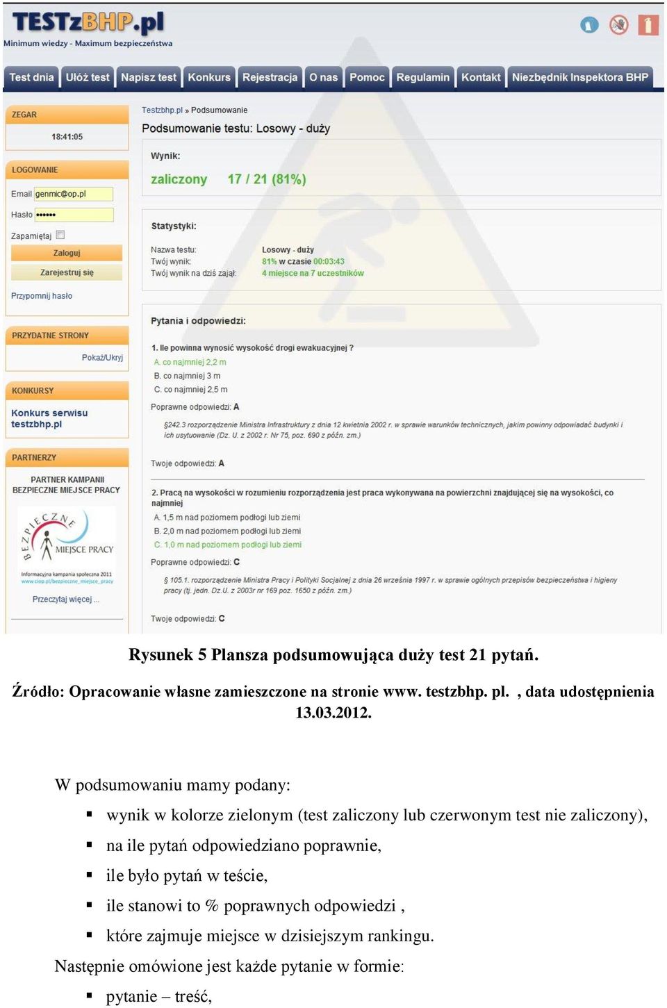 zaliczony), na ile pytań odpowiedziano poprawnie, ile było pytań w teście, ile stanowi to %