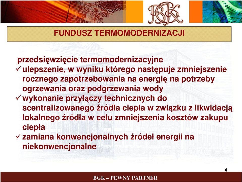 wykonanie przyłączy technicznych do scentralizowanego źródła ciepła w związku z likwidacją lokalnego