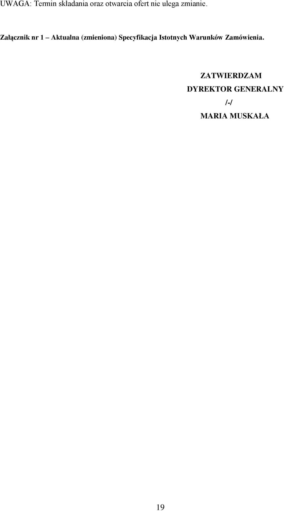 Załącznik nr 1 Aktualna (zmieniona) Specyfikacja