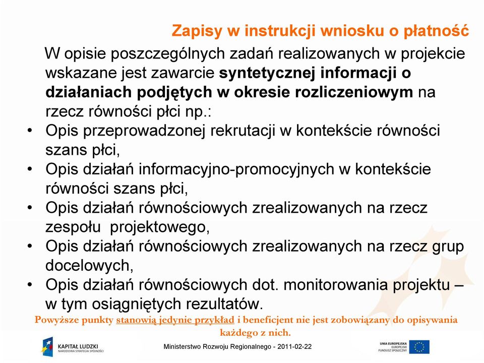 : Opis przeprowadzonej rekrutacji w kontekście równości szans płci, Opis działań informacyjno-promocyjnych w kontekście równości szans płci, Opis działań równościowych