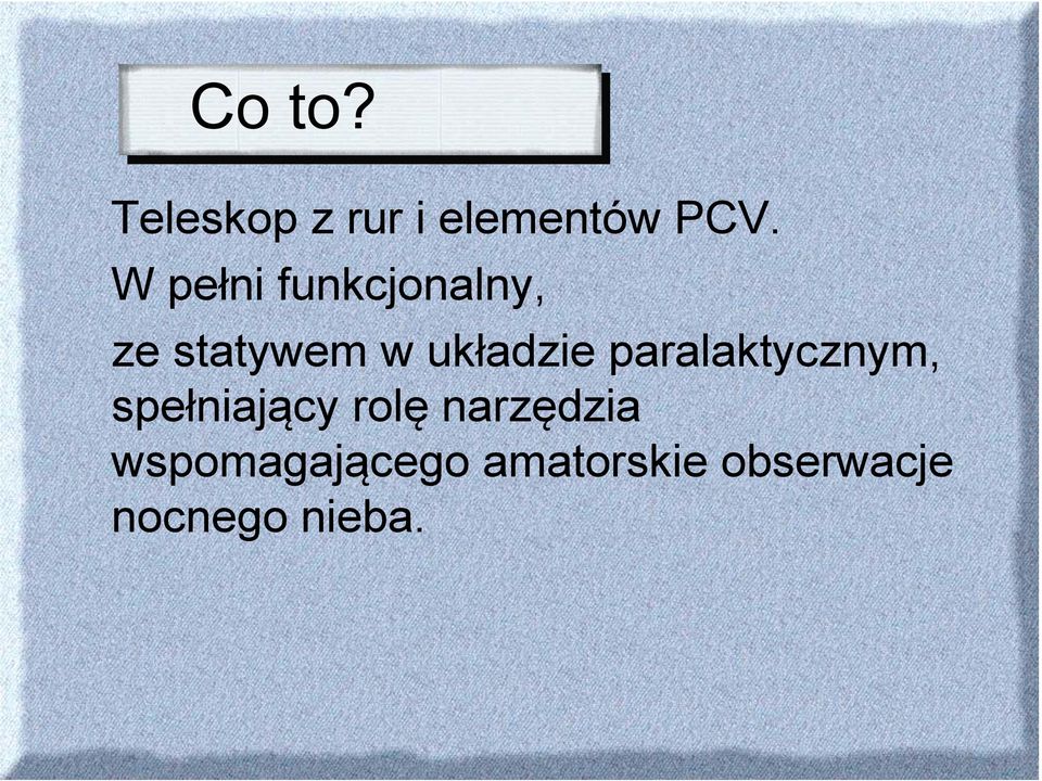 paralaktycznym, spełniający rolę narzędzia