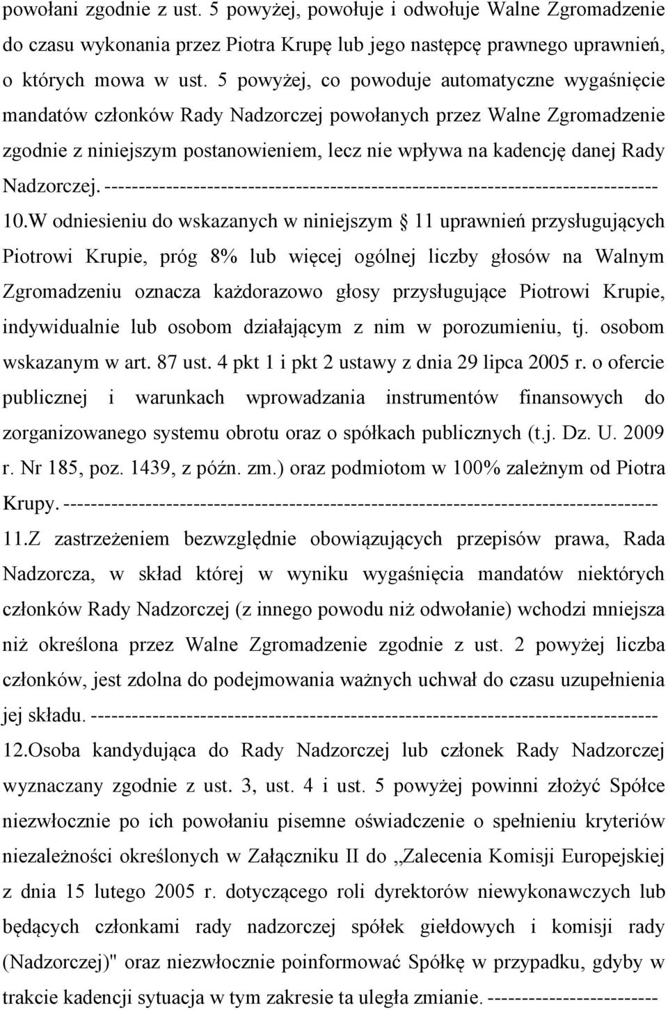 Nadzorczej. --------------------------------------------------------------------------------- 10.