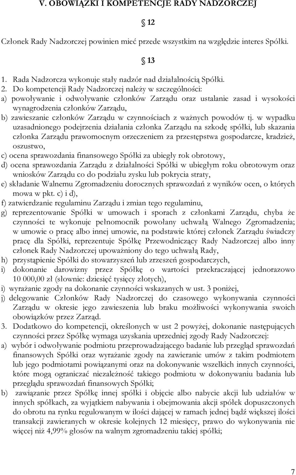 Zarządu w czynnościach z ważnych powodów tj.
