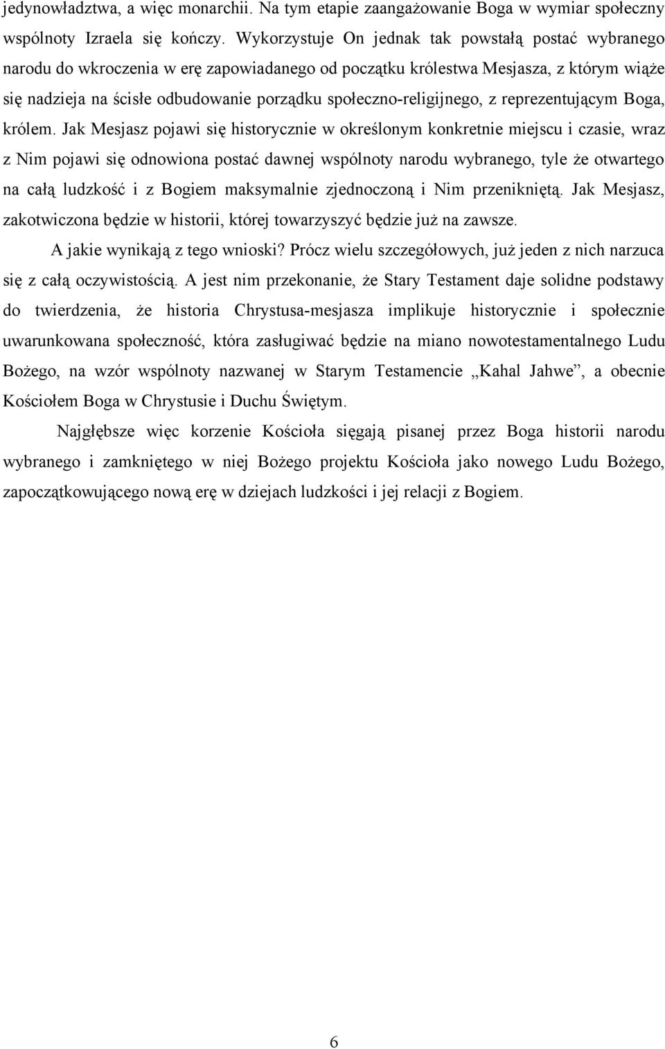 społeczno-religijnego, z reprezentującym Boga, królem.