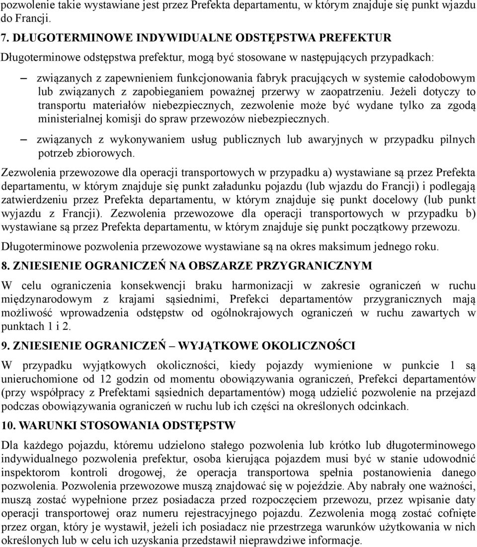 systemie całodobowym lub związanych z zapobieganiem poważnej przerwy w zaopatrzeniu.