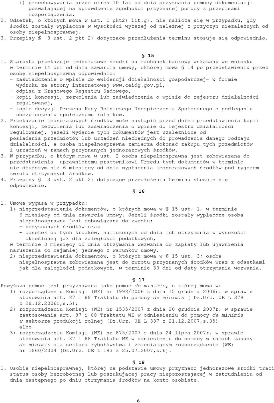 2 pkt 2) dotyczące przedłużenia terminu stosuje się odpowiednio. 15 1.