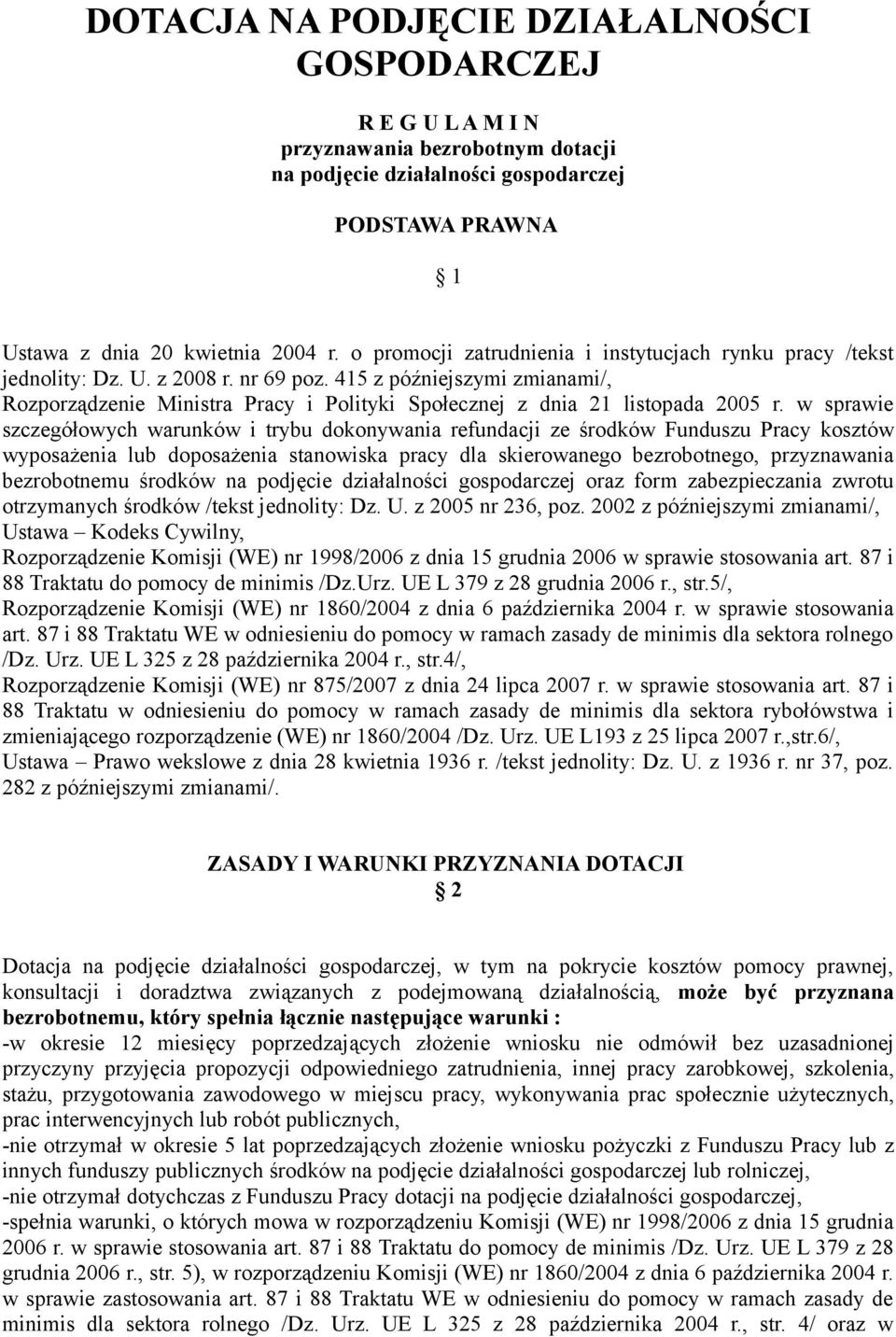 415 z późniejszymi zmianami/, Rozporządzenie Ministra Pracy i Polityki Społecznej z dnia 21 listopada 2005 r.