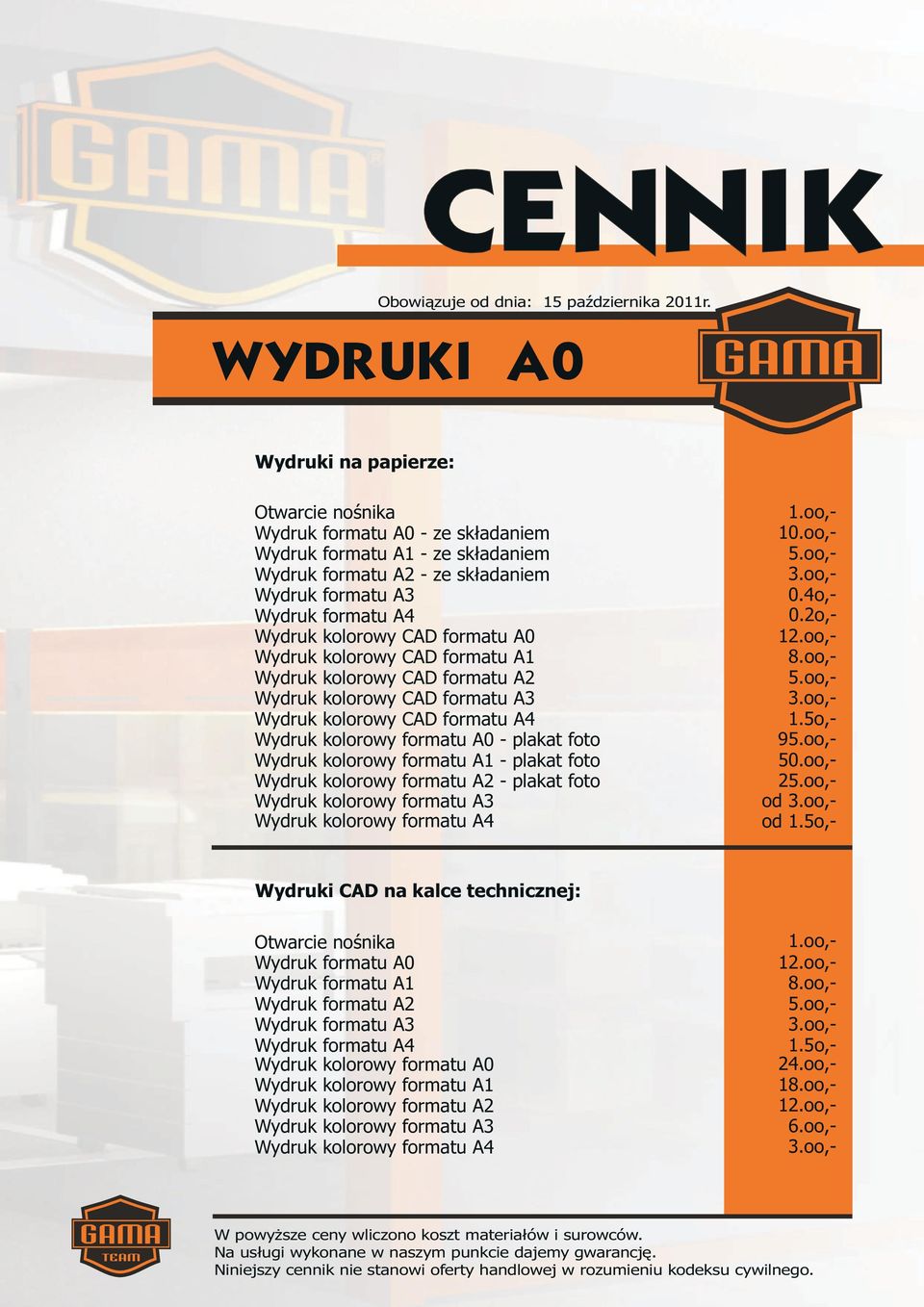 kolorowy formatu A1 - plakat foto Wydruk kolorowy formatu A2 - plakat foto Wydruk kolorowy formatu A3 Wydruk kolorowy formatu A4 Wydruki CAD na kalce technicznej: Otwarcie nośnika Wydruk formatu A0