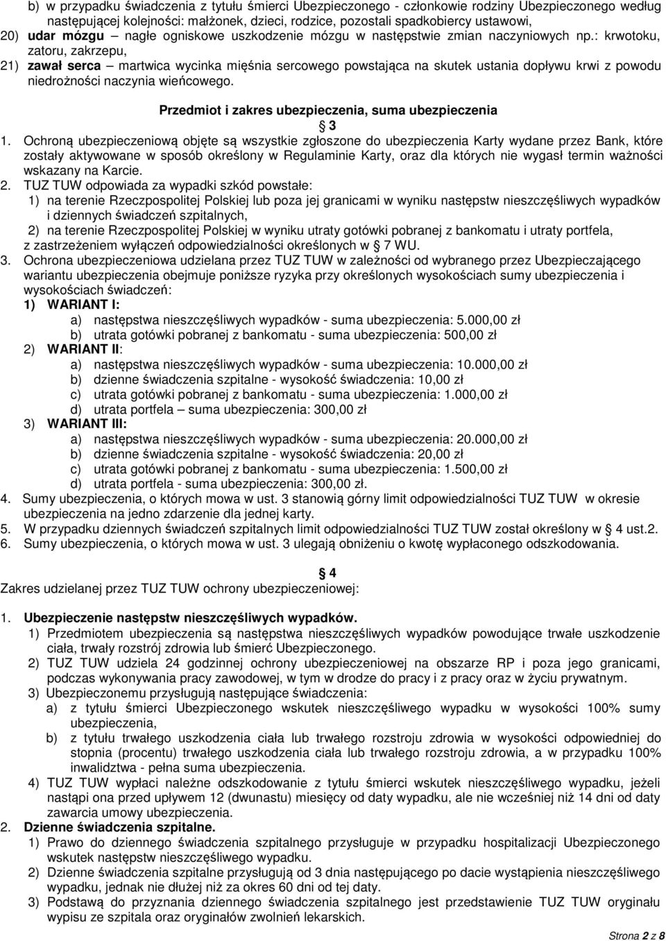 : krwotoku, zatoru, zakrzepu, 21) zawał serca martwica wycinka mięśnia sercowego powstająca na skutek ustania dopływu krwi z powodu niedrożności naczynia wieńcowego.