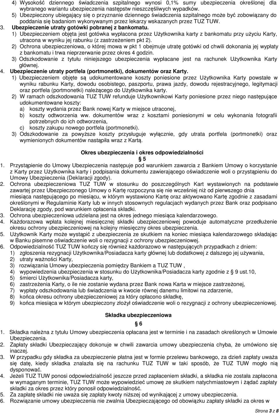 Ubezpieczenie utraty gotówki pobranej z bankomatu.