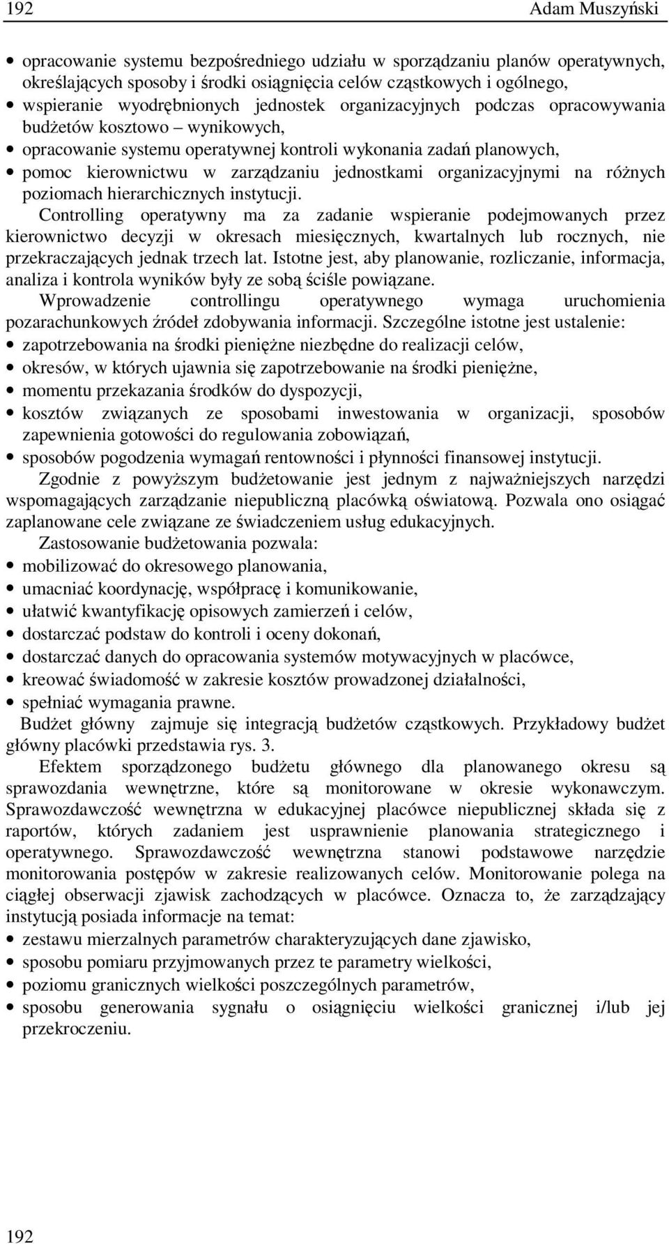 rónych poziomach hierarchicznych instytucji.