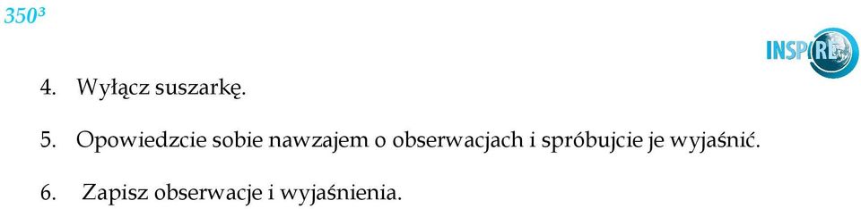 obserwacjach i spróbujcie je