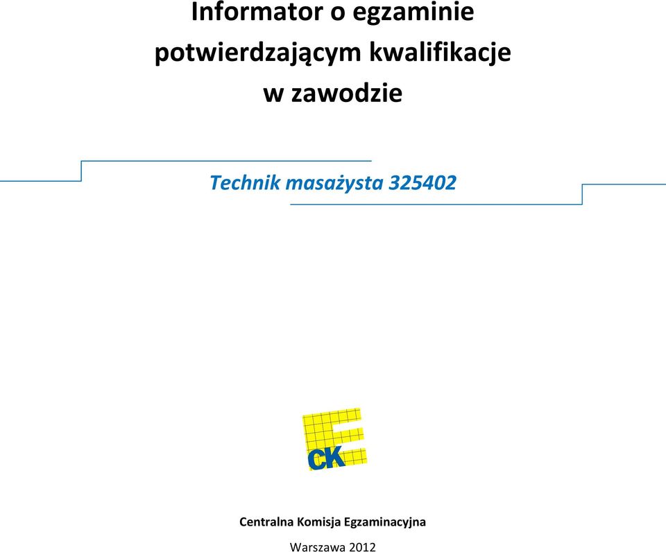 325402 Centralna Komisja