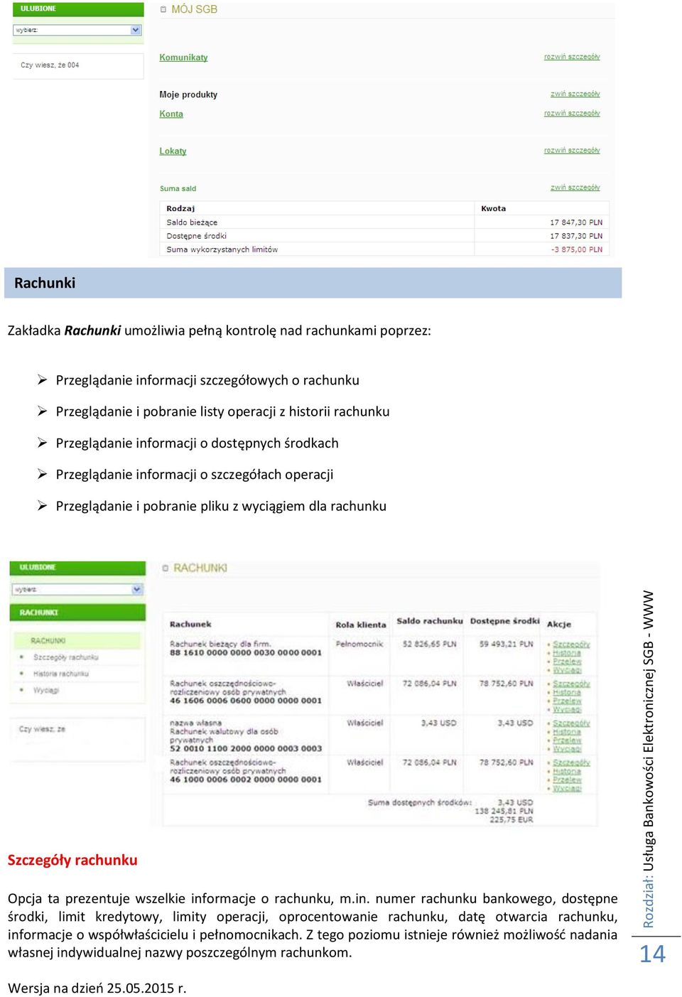 Szczegóły rachunku Opcja ta prezentuje wszelkie inf